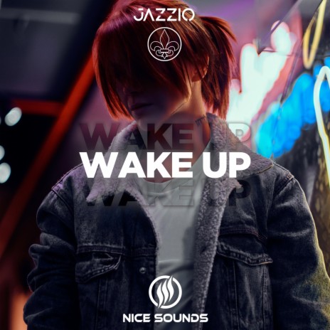 Wake Up | Boomplay Music