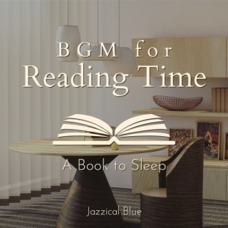 Bgm for Reading Time - a Book to Sleep