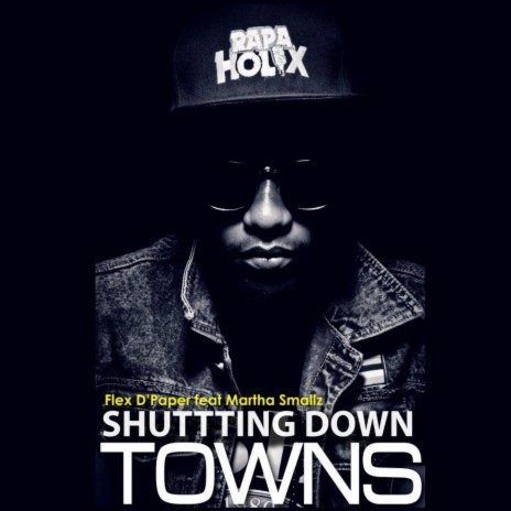 Shutting Down Towns ft. Martha Smallz | Boomplay Music