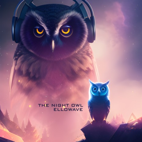 The Night Owl | Boomplay Music