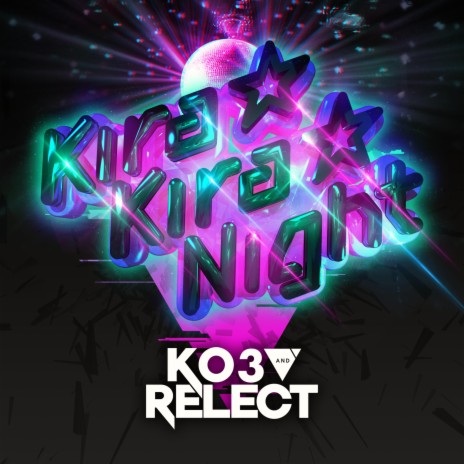 Kira☆Kira☆Night ft. Relect | Boomplay Music