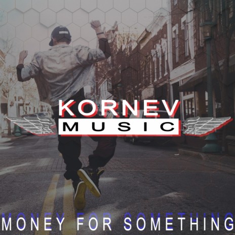 Money For Something | Boomplay Music