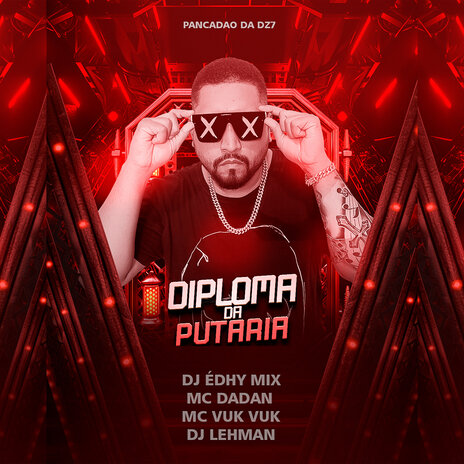 DIPLOMA DA PUTARIA ft. MC DADAN, MC VUK VUK & DJ LEHMAN | Boomplay Music