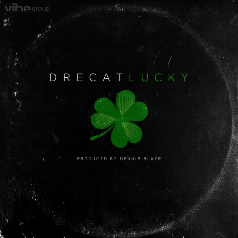 Lucky ft. DreCat | Boomplay Music