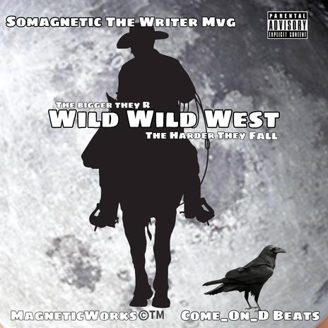 Wild Wild West 24 | Boomplay Music