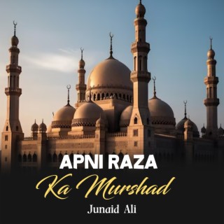 Apni Raza Ka Murshad