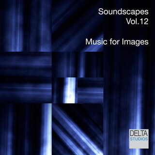 Soundscapes Vol. 12 - Music for Images