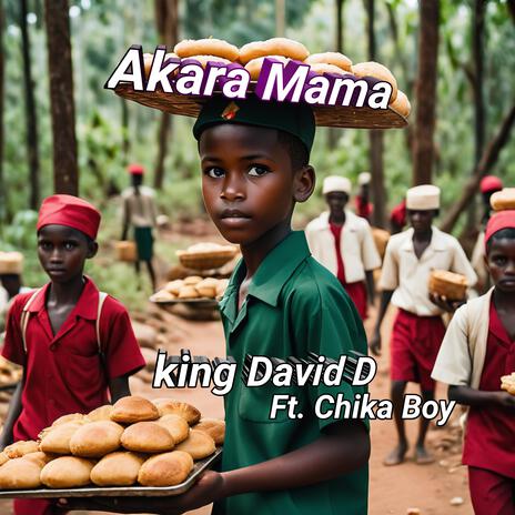 Akara Mama (feat. Chika Boy)