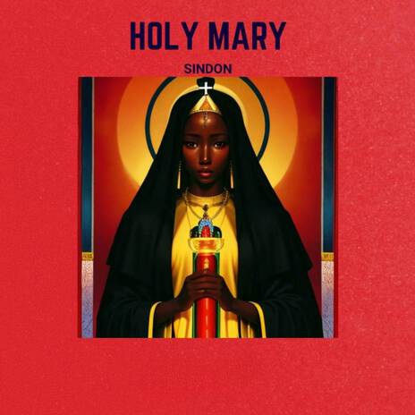 Holy Mary | Boomplay Music