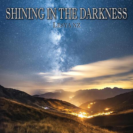 Shining In The Darkness | Boomplay Music