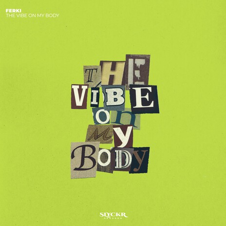 The Vibe On My Body | Boomplay Music