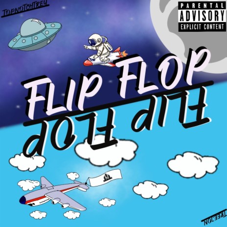 Flip Flop ft. Top Notch Trey