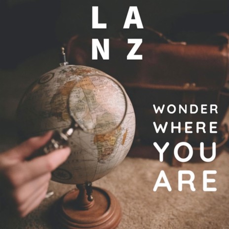 Wonder Where You Are | Boomplay Music