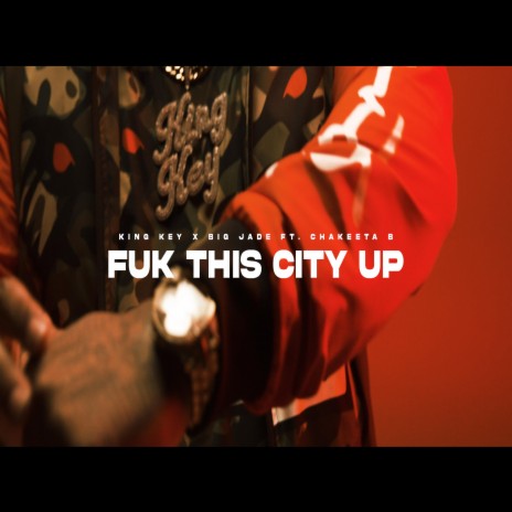 Fuk This City Up ft. Big Jade & Chakeeta B | Boomplay Music