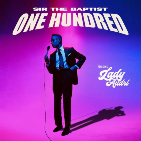 One Hundred ft. Lady Audri | Boomplay Music