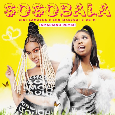 Sosobala (Amapiano Remix) ft. Sho Madjozi & OB-M | Boomplay Music