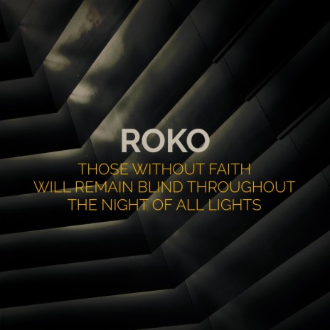 THOSE WITHOUT FAITH WILL REMAIN BLIND THROUGHOUT THE NIGHT OF ALL LIGHTS | Boomplay Music