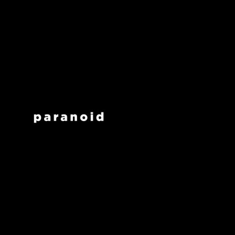 Paranoid | Boomplay Music