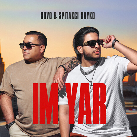 Im Yar ft. Spitakci Hayko | Boomplay Music