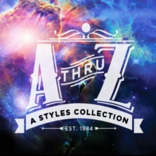 A Thru Z: A Styles Collection