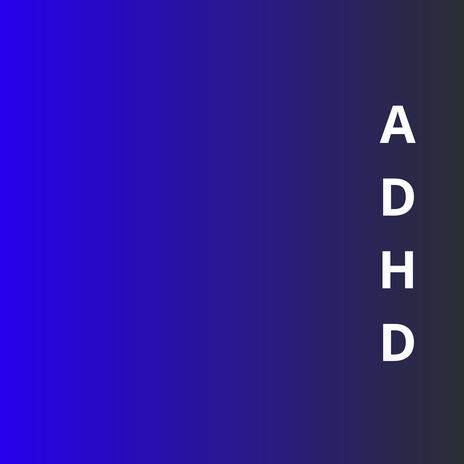 ADHD (Extended)