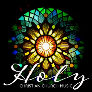 Holy Christian Church Music – Instrumental Backing Tracks To Pray