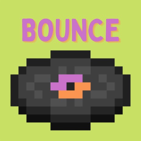 Bounce (Minecraft Music Disc Concept) [8D] | Boomplay Music