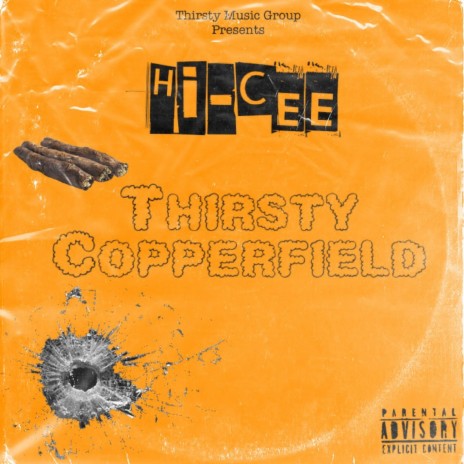 Thirsty Copperfield | Boomplay Music
