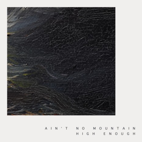 Ain't No Mountain High Enough ft. Loren Nine | Boomplay Music