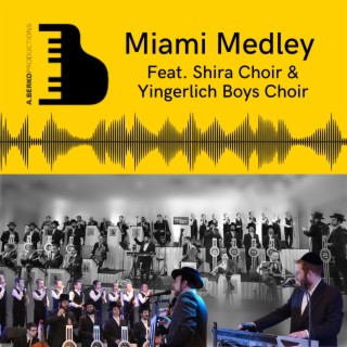 Miami Medley With Shira Choir & Yingerlich
