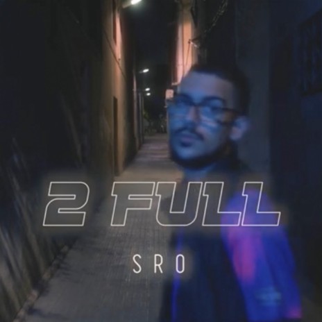 2 Full | Boomplay Music