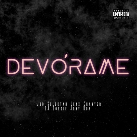 DEVÓRAME ft. Lexx Chanyer, DJ Doggie & Jbd Selektah | Boomplay Music