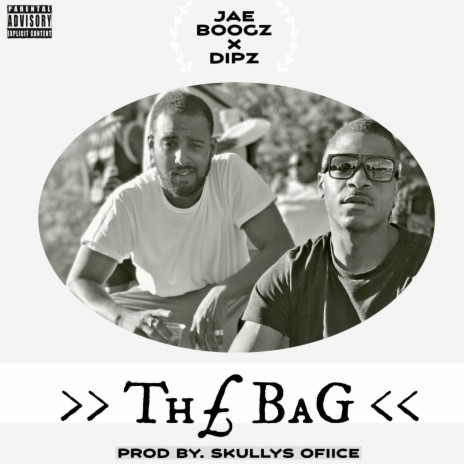 The Bag ft. Dipz | Boomplay Music