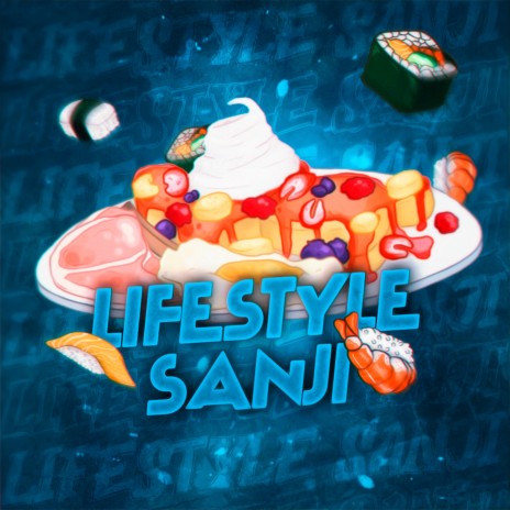 Lifestyle Sanji | Boomplay Music