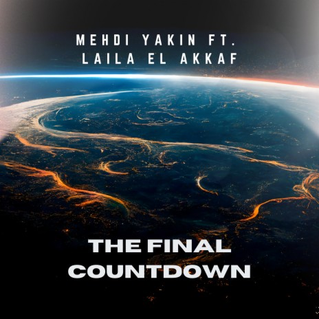 The Final Countdown ft. Laila EL Akkaf | Boomplay Music