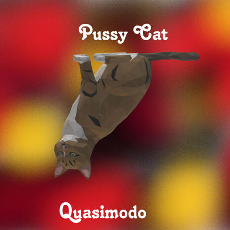 Pussy Cat | Boomplay Music