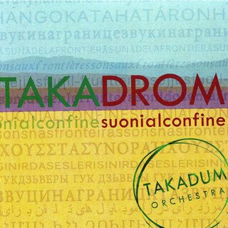 Takadrom - Suoni al confine