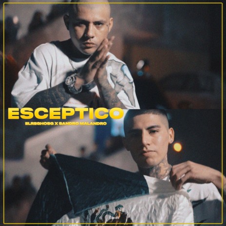 Escéptico ft. Sandro Malandro | Boomplay Music
