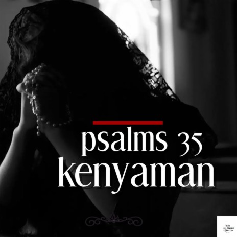 Psalms 35 ft. Kenyaman 🅴 | Boomplay Music