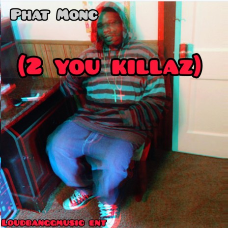 2 you killaz | Boomplay Music
