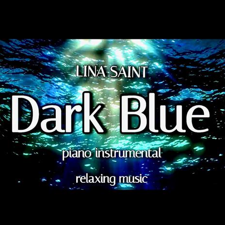 Dark Blue | Boomplay Music