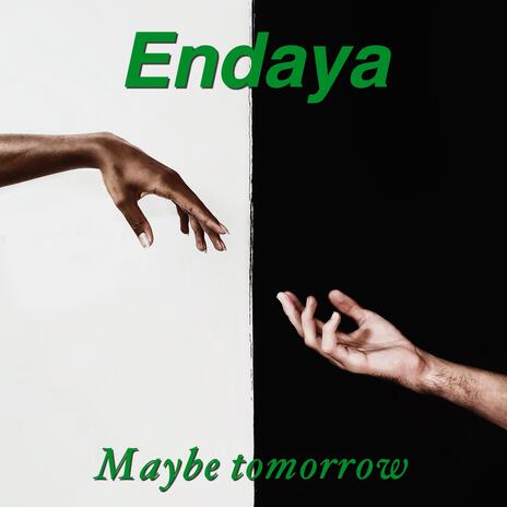 Maybe tomorrow | Boomplay Music