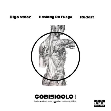 Gobis' iQolo ft. Digo $teez & Hashtag Da Fuego | Boomplay Music