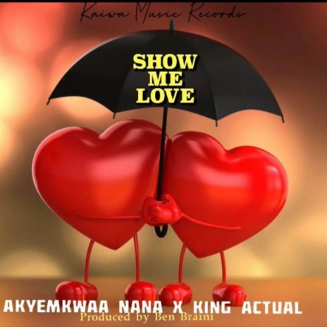 Show Me Love ft. King Actual | Boomplay Music