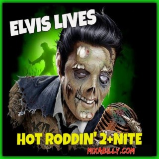 Hot Roddin’ 2+Nite - Ep 616 - 08-12-23 (Elvis Week)