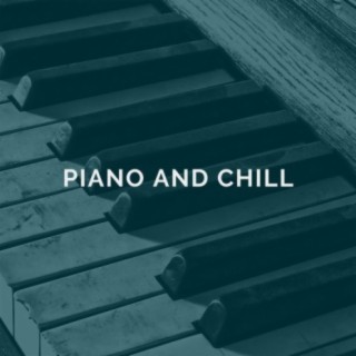 Piano and Chill