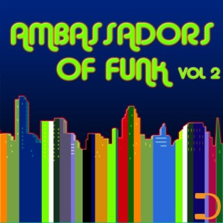 Ambassadors Of Funk Vol. 2
