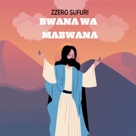Bwana Wa Mabwana | Boomplay Music