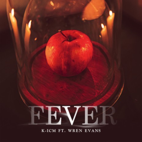 Fever ft. K-ICM | Boomplay Music