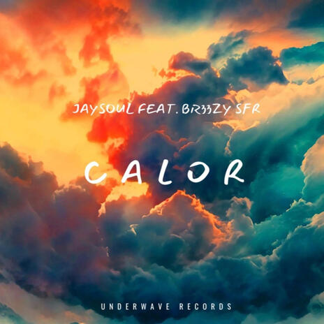 Calor ft. BR33ZY SFR | Boomplay Music